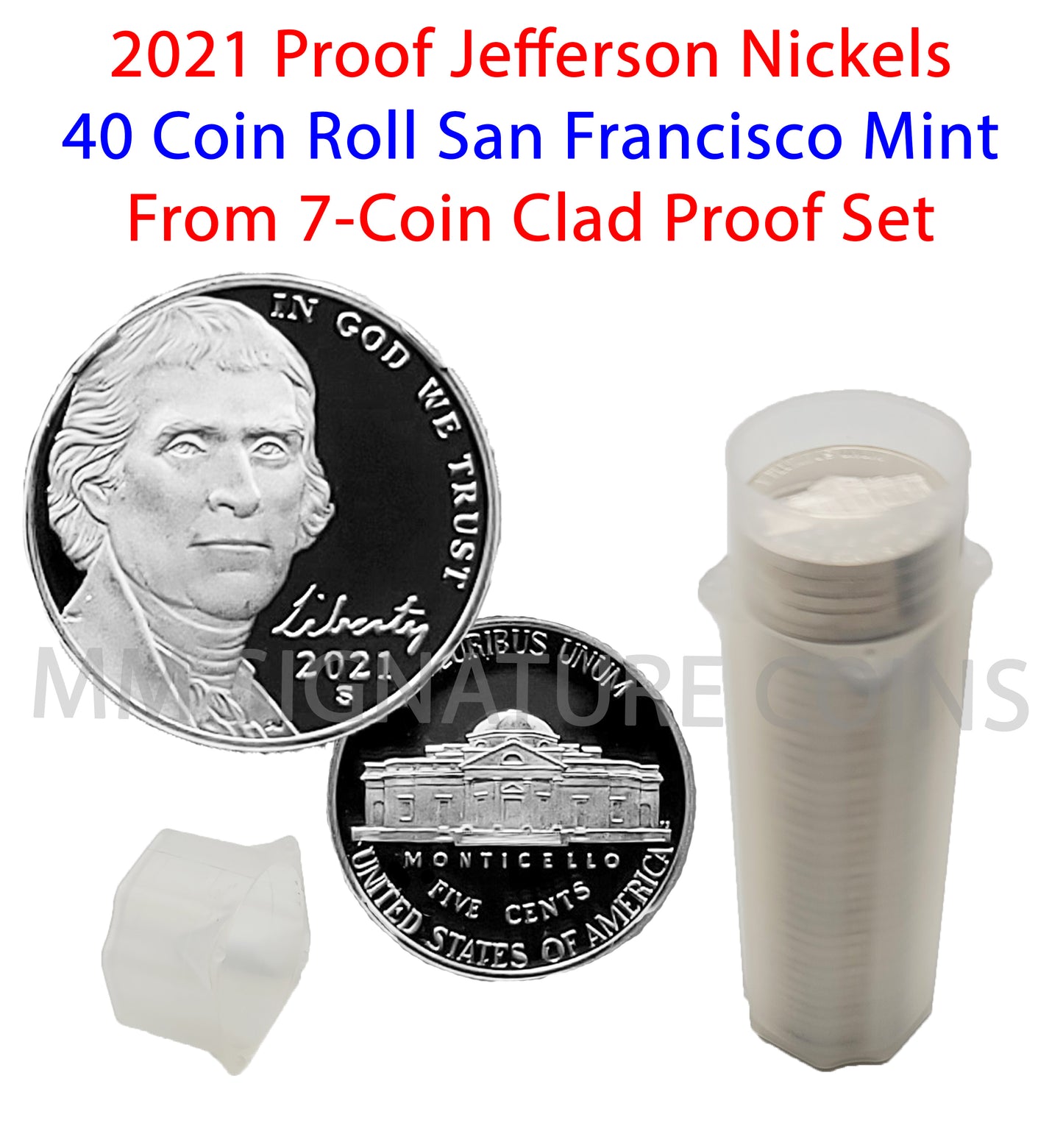 Tube of 40 2021 Proof Jefferson Nickels from 7-Coin Clad Proof Set